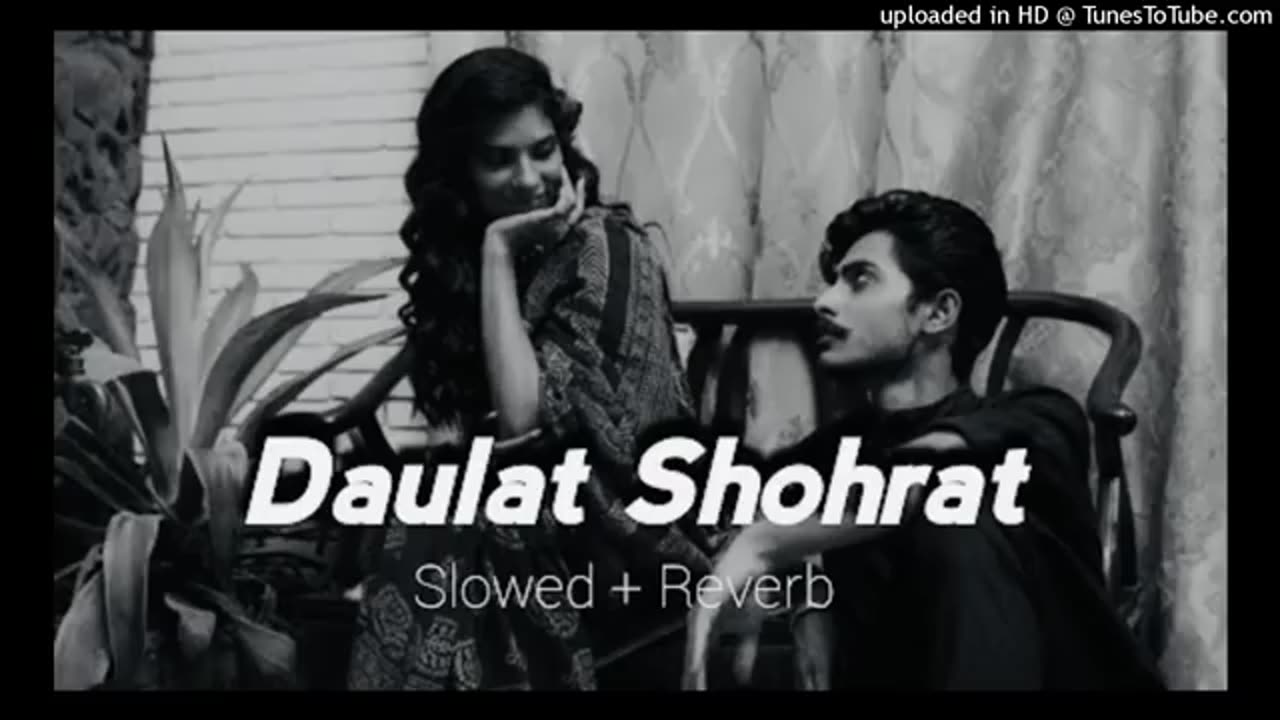 Daulat Shohrat Kailash Kailash Kher Slowed + Reverb