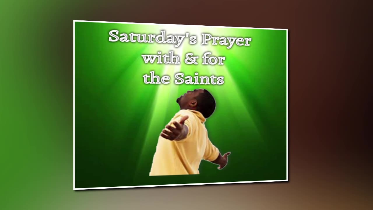 Saturday's Prayer 17AUG24