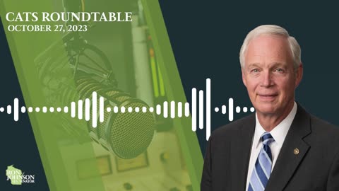 Sen. Johnson on Cats Roundtable 10.27.23