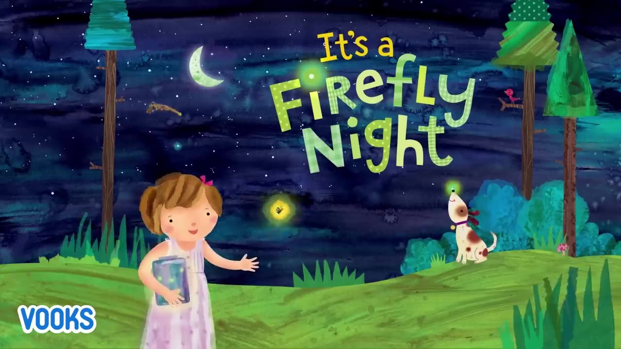 Read Aloud Kids Book_ It's A Firefly Night! .mp4