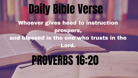 Daily Bible Verse - Proverbs 16:20 - Trust The Lord