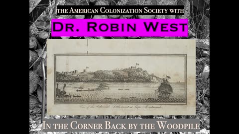 American Colonization Society (with Dr. Robin West)