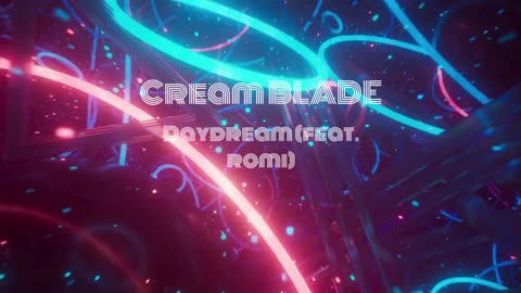 Cream Blade - Daydream (feat. romi)