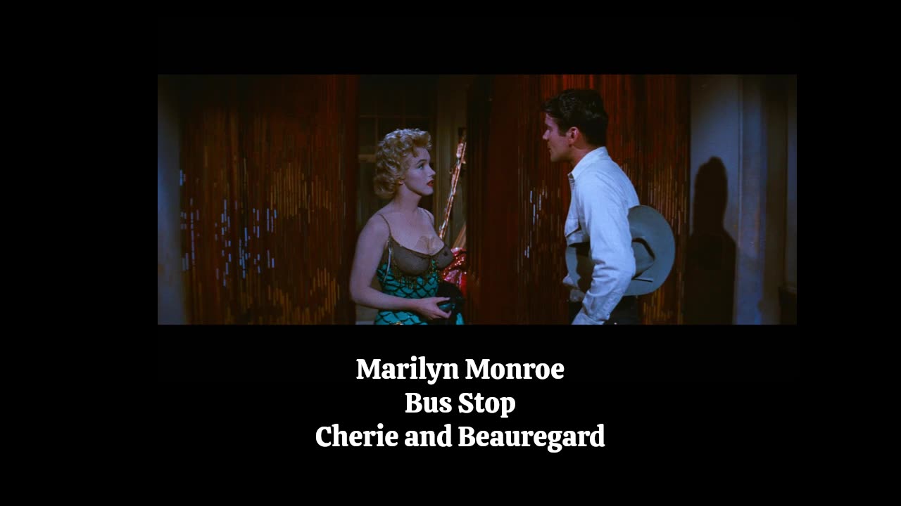 Marilyn Monroe in Bus Stop the scene where Cherie and Beauregard First Meet