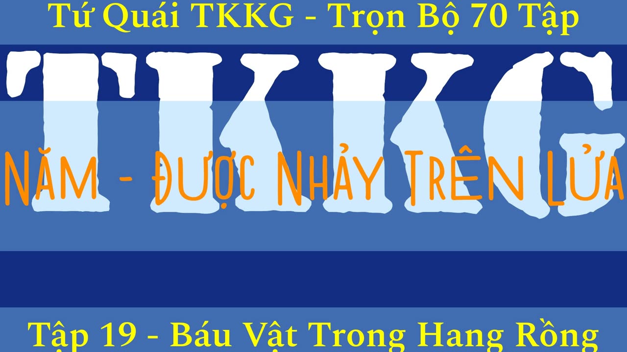 Tứ Quái TKKG ♦ Trọn Bộ 70 Tập ♦ Tập 19 - Báu Vật Trong Hang Rồng ♦ Sách Nói ♦ Minh Nguyệt Đọc