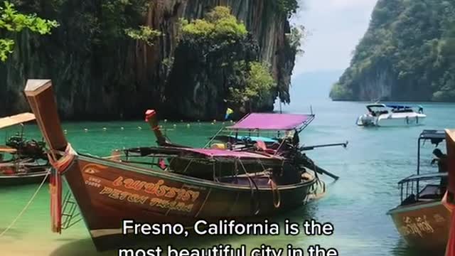 Fresno, California is the most beautiful city in the