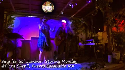 Sing for Sol-Stormy Monday (432hz) Live@Plaza Chepil 3/8/24