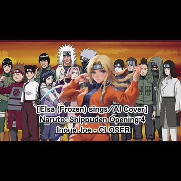 [Elsa (Frozen) sings/AI Cover] Naruto Opening 4 FLOW - GO!!!