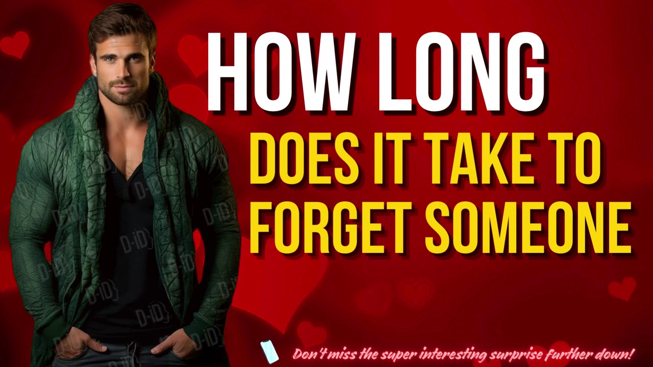 How Long Does It Take To Forget Someone