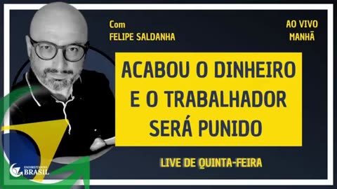 ACABOU O DINHEIRO E O TRABALHADOR SERÁ PUNIDO