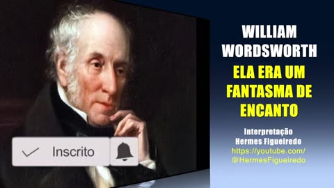 Poesia "Ela Era um Fantasma de Encanto" [William Wordsworth]