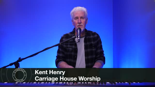 KENT HENRY / 3-8-22 REVELATION 17:1-18 / CARRIAGE HOUSE WORSHIP