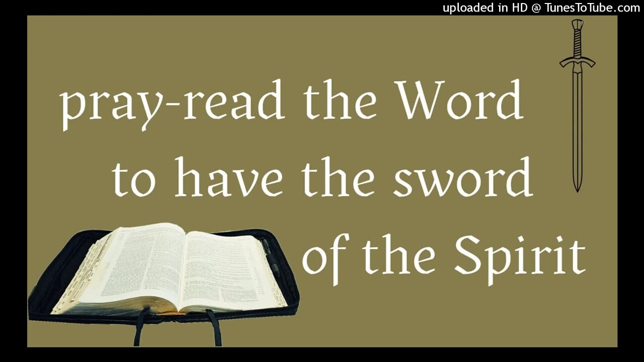 pray-read the Word to have the sword of the Spirit