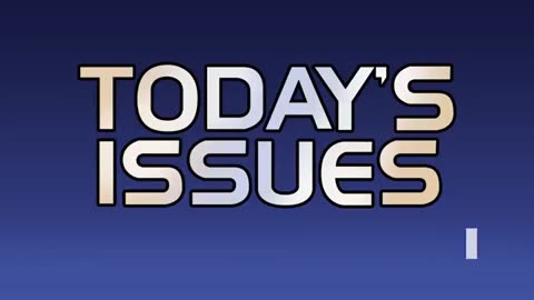 Today's Issues