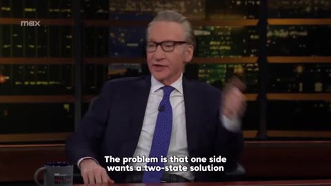 Maher: People always say that Israel has a right to defend itself, but when they do...