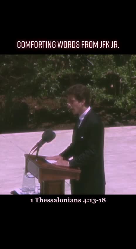JFK Jr. Words of Comfort!