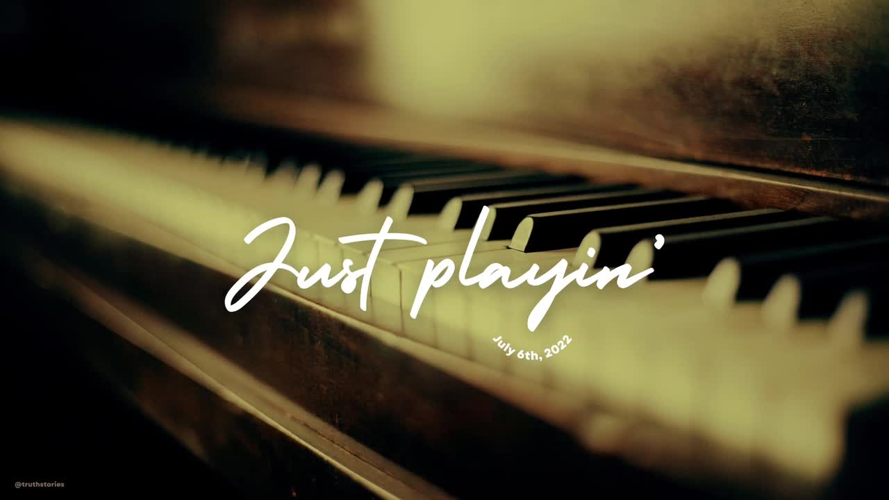 July 6, 2022 | Piano Improvisation