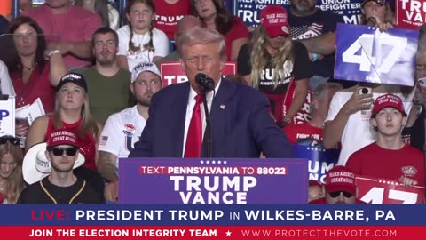 President Trump in Wilkes-Barre, PA