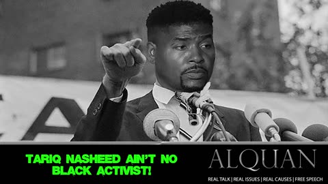 Tariq Nasheed ain't no black Activist!