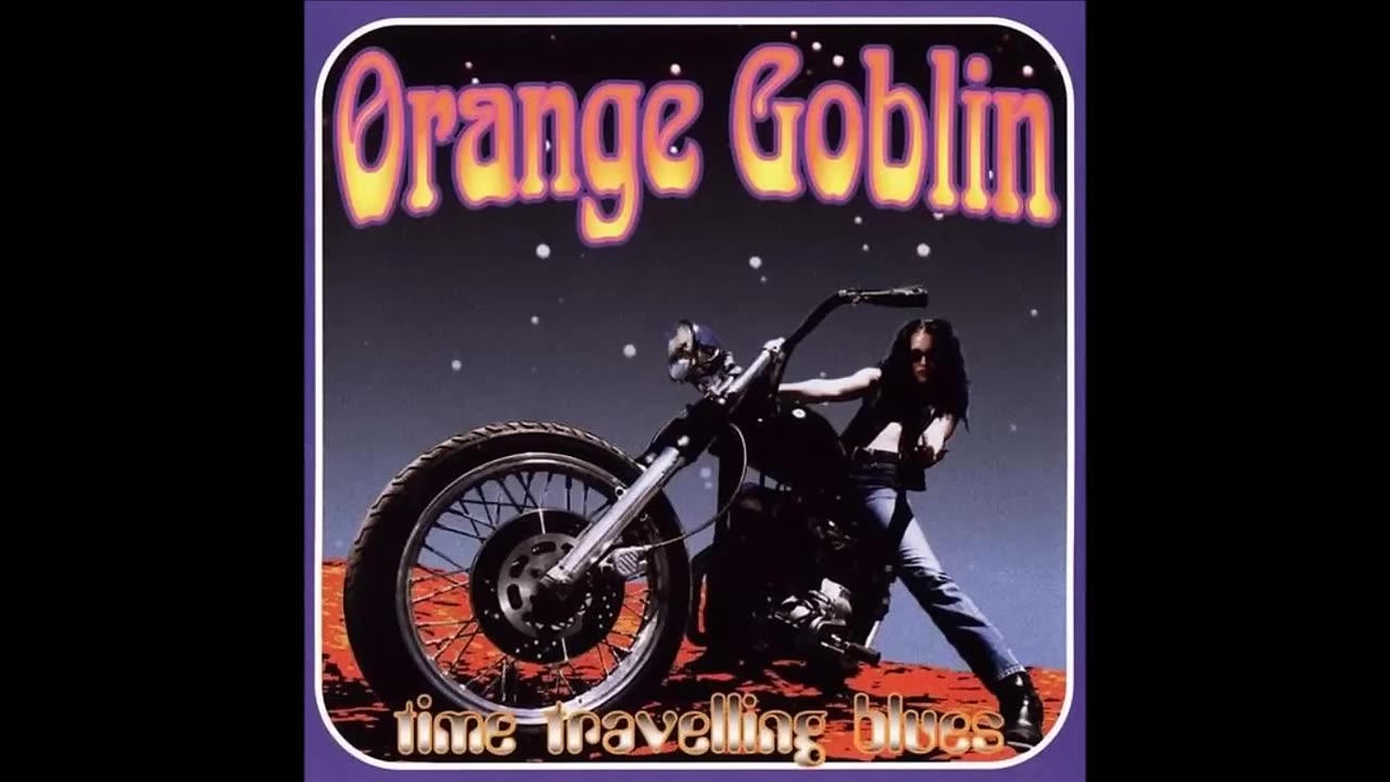 Orange Goblin - Time Travelling Blues 98