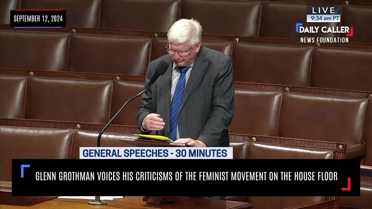 WATCH: Glenn Grothman Voices His Criticisms of the Feminist Movement on the House Floor