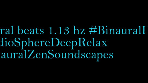 binaural_beats_1.13hz_BinauralMeditationAids SleepySounds AudioSphereMentalHealth