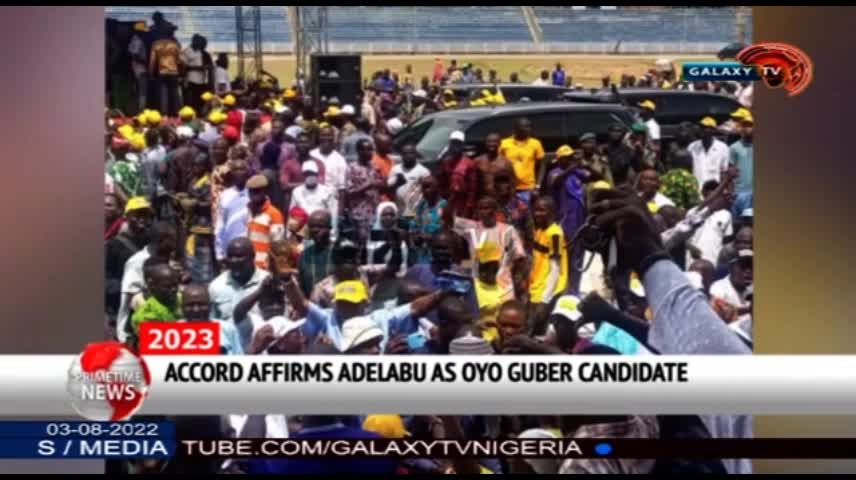 ACCORD AFFIRMS ADELABU AS OYO GUBER CANDIDATE