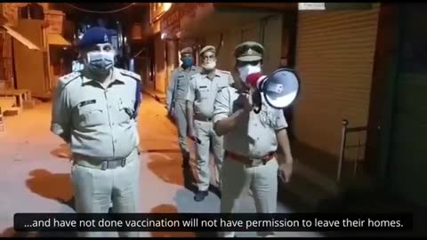 INDIA - Pattuglie controllano e intimano ai non vaccinati di non uscire di casa..Giugno 2021