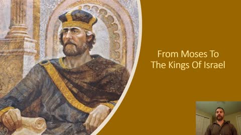 From Moses to the Kings of Israel Lecture