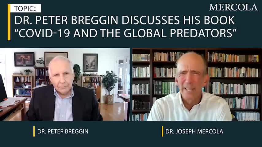 Dr. Peter Breggin COVID-19 and the Global Predators 9-19-2021