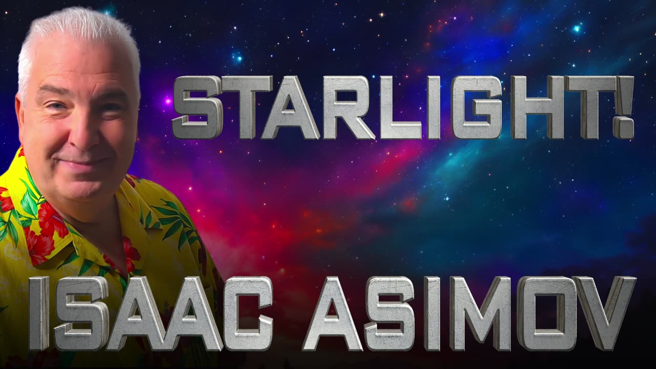 Early Isaac Asimov Short Story Starlight! Short Science Fiction Story From the 1960s