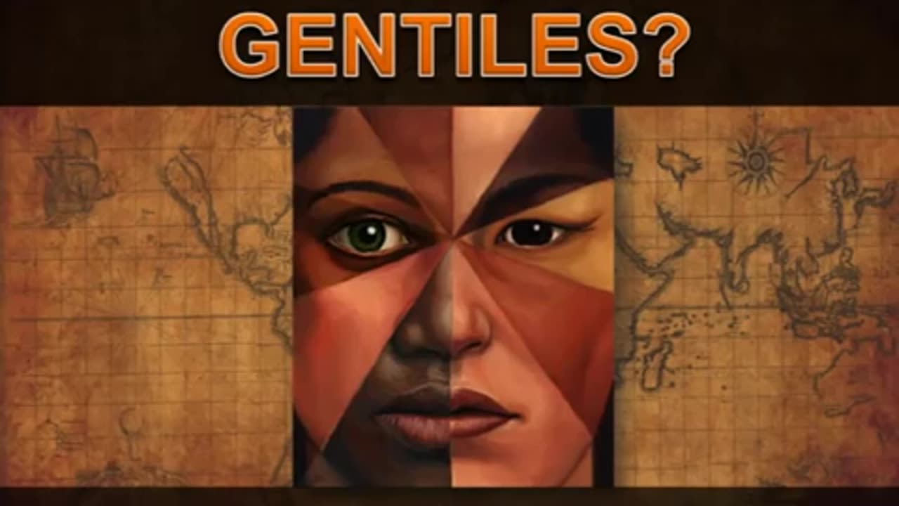 Who are the Gentiles?