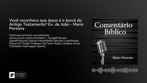 Você reconhece que Jesus é o Jeová do Antigo Testamento? Evangelho de João - Mario Persona