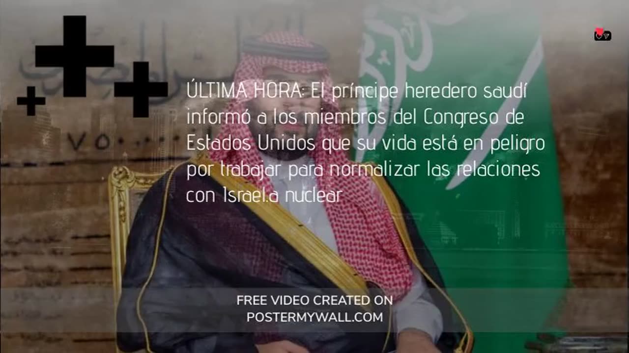 El príncipe heredero saudí teme por su vida