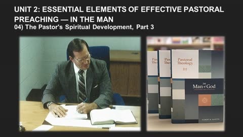 Albert Martin's Pastoral Theology Lecture 27
