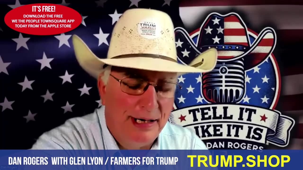 TELL IT LIKE IT IS with Dan Rogers - FARMERS FOR TRUMP