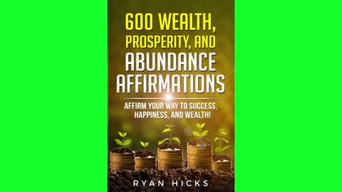 600 Wealth, Abundance, And Prosperity Affirmations Audiobook Giveaway! Enter Now & Start Prospering!