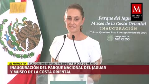 AMLO y Sheinbaum inauguran Parque Nacional del Jaguar y Museo de la Costa Oriental