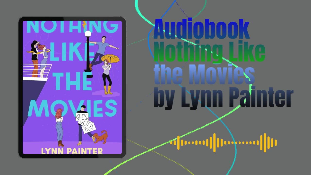 Nothing Like the Movies by Lynn Painter Audiobook