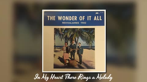 "In My Heart there Rings a Melody"