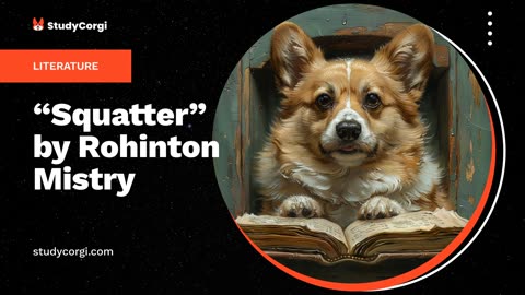 “Squatter” by Rohinton Mistry - Essay Example