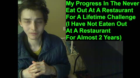 Outtake #4 Of My Progress In The Never Eat Out At A Restaurant For A Lifetime Challenge