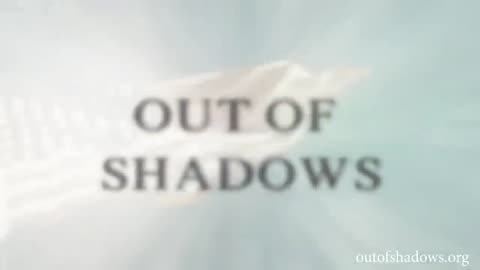 OUT OF THE SHADOWS _ FULL