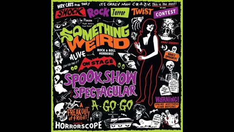 Something Weird Spookshow Spectacular A-Go-Go