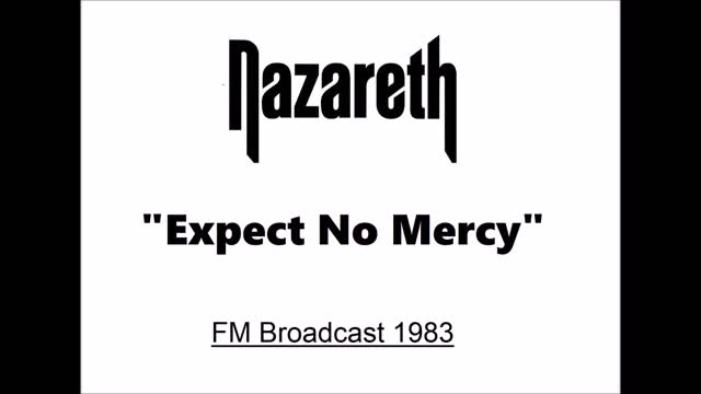 Nazareth - Expect No Mercy (Live in Edinburgh, Scotland 1983) FM Broadcast