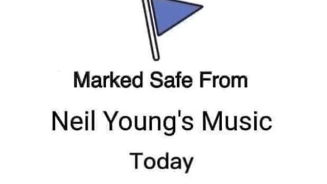 Marked safe from Neal Young