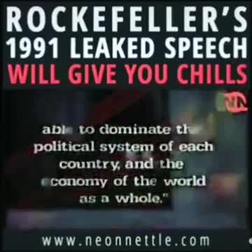 Rockefeller's 1991 LEAKED Speech will give you Chills.
