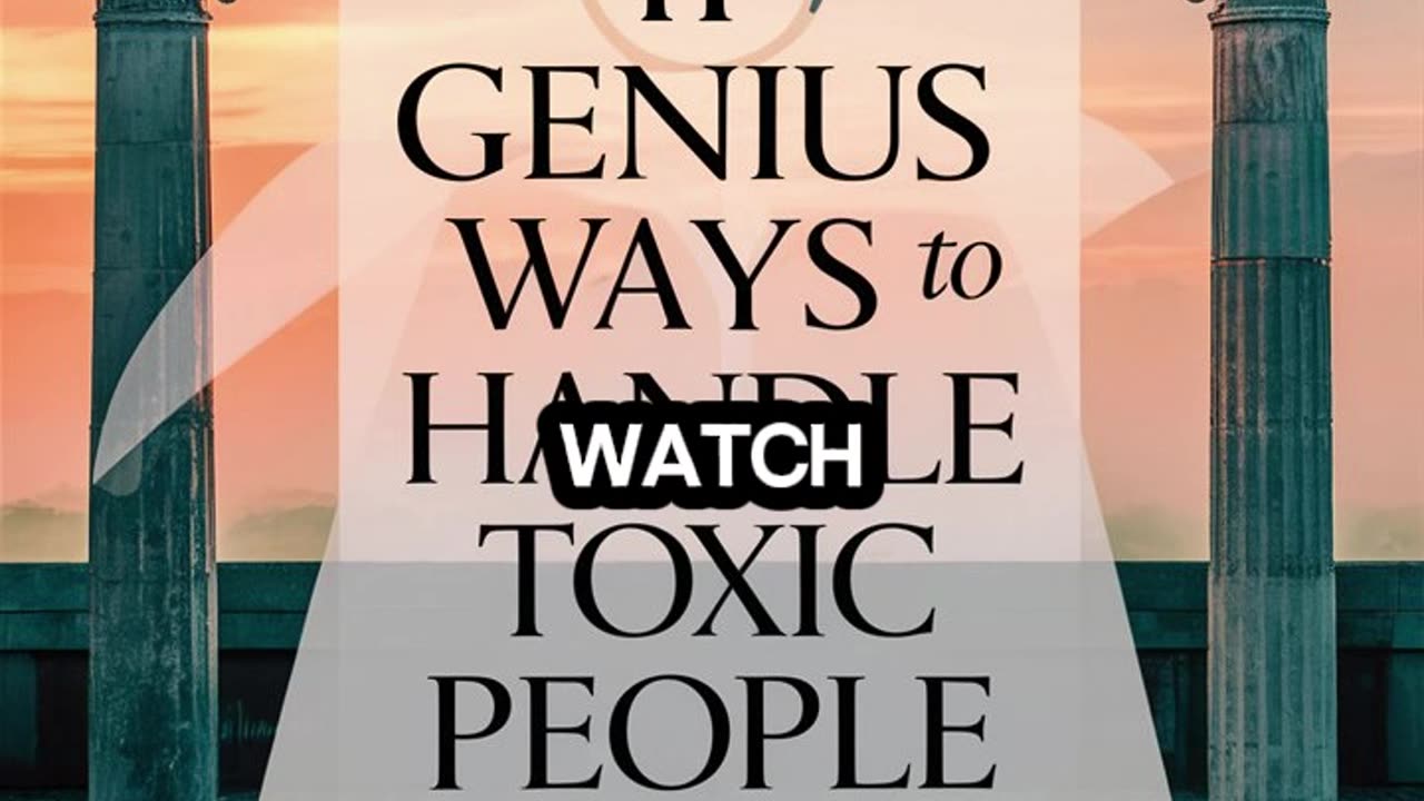 11 GENIUS Ways to Handle Toxic People | Marcus Aurelius Stoicism