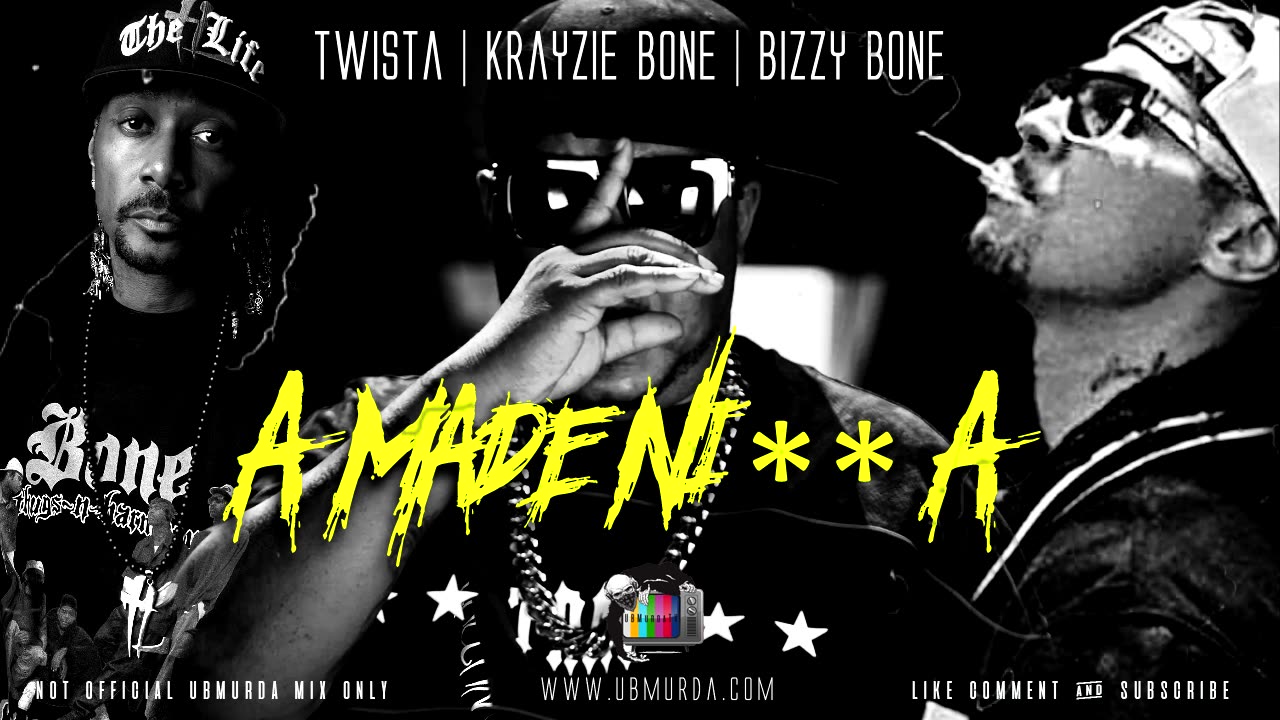 Twista | Krayzie Bone | Bizzy Bone - A Made Ni**A