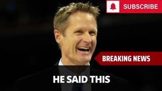 Steve Kerr Makes Shocking Warriors Claim